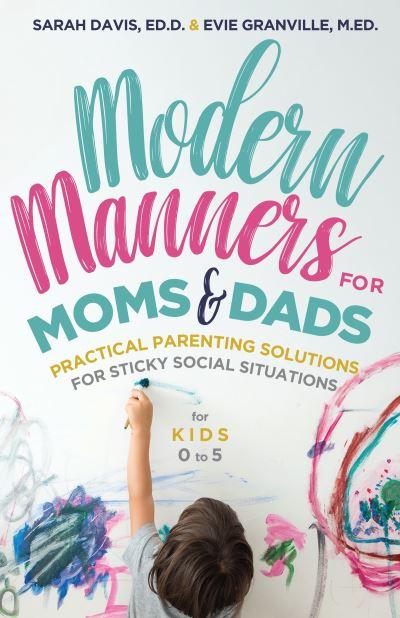Modern Manners For Moms & Dads