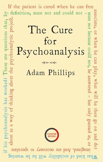 The Cure For Psychoanalysis