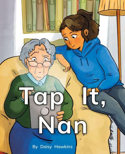Tap it, Nan