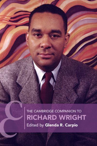 The Cambridge Companion To Richard Wright