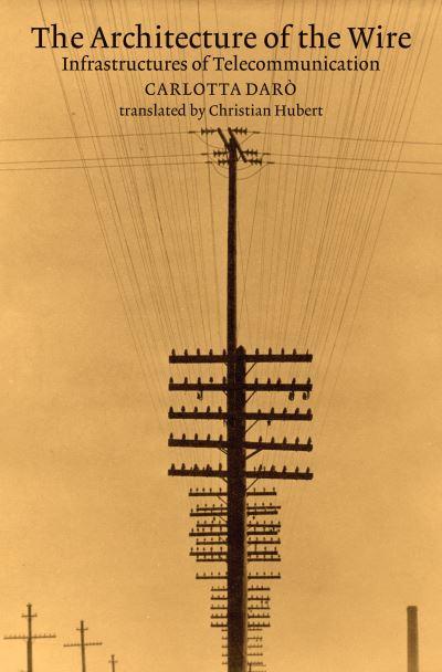 Architecture of the Wire, The