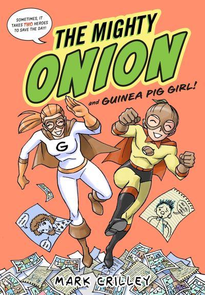 The Mighty Onion and Guinea Pig Girl