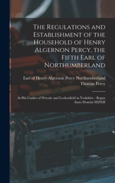 The Regulations and Establishment of the Household of Henry