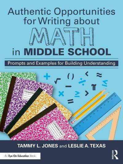Authentic Opportunities For Writing About Math in Middle Sch