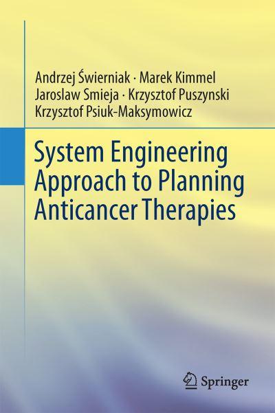 System Engineering Approach To Planning Anticancer Therapies
