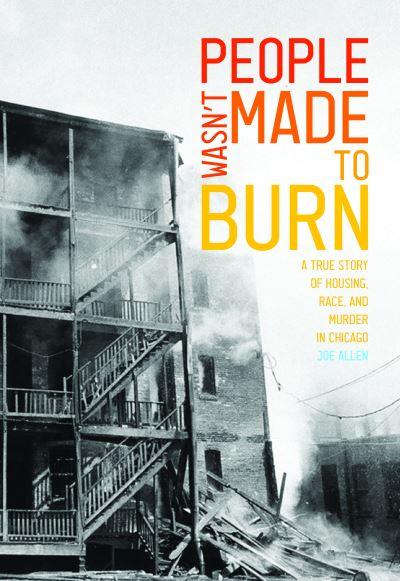 People Wasn't Made To Burn