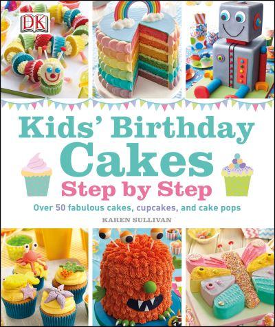 Kids' Birthday Cakes Step By Step