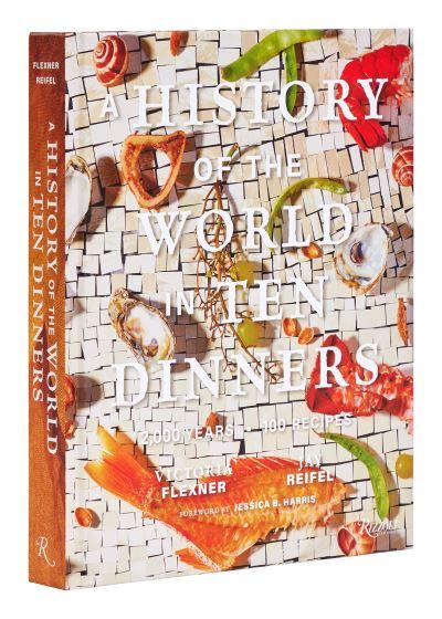 A History of the World in Ten Dinners