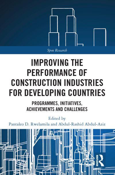 Improving the Performance of Construction Industries For Developing Countries