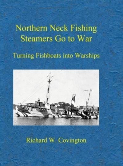 Northern Neck Fishing Steamers Go To War