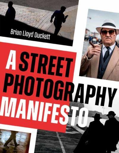 Street Photography Manifesto, A