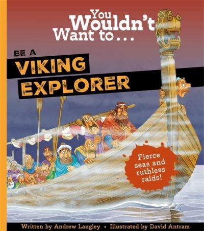 You Wouldn't Want To ... Be a Viking Explorer!