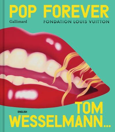 Tom Wesselman - Pop Forever