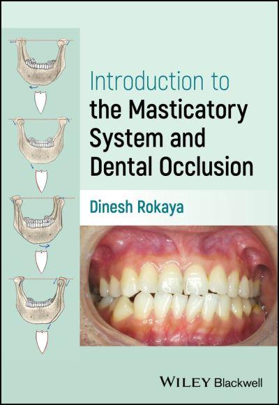 Introduction To the Masticatory System and Dental Occlusion