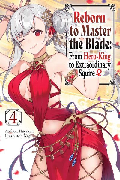 Reborn To Master the Blade Vol. 4