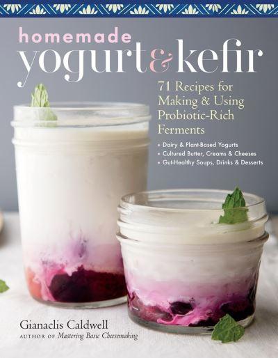 Homemade Yogurt &#38; Kefir