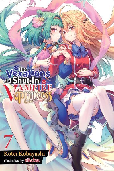 The Vexations of a Shut-in Vampire Princess. Volume 7