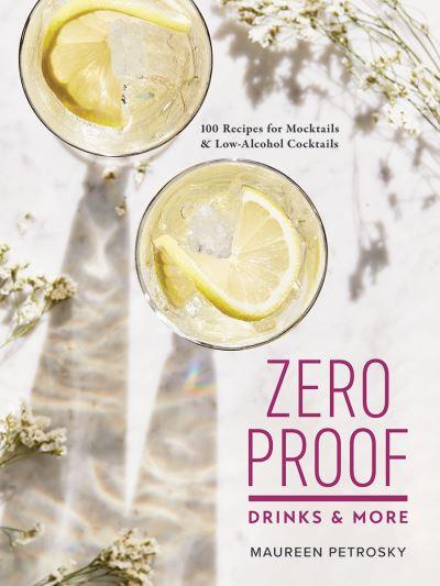 Zero Proof Drinks & More