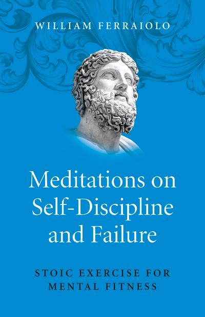 Meditations on Self-Discipline and Failure