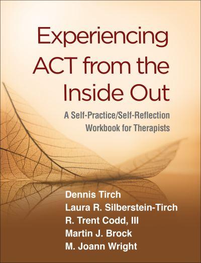 Experiencing ACT From the Inside Out