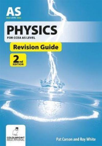 Physics For CCEA AS Level. Revision Guide