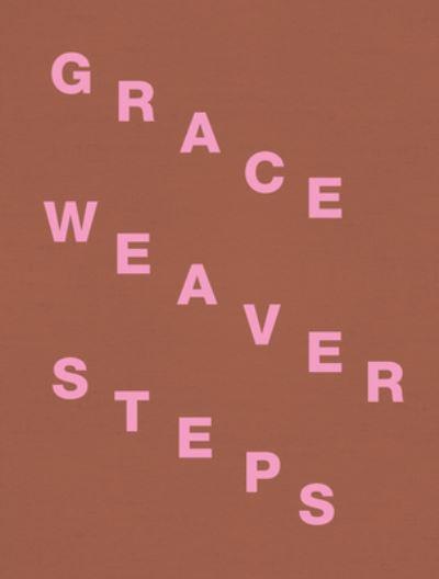 Grace Weaver - Steps