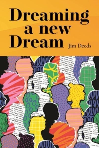 Dreaming a New Dream