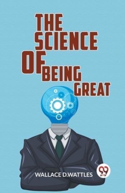 The Science Of Being Great