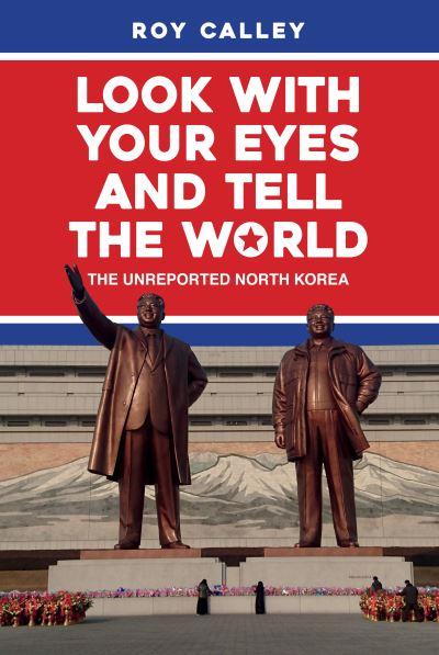 Look With Your Eyes & Tell the World