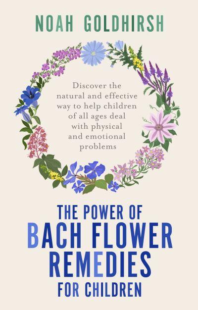 The Power of Bach Flower Remedies For Children