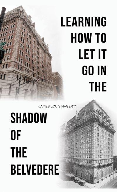 Learning How To Let it Go in the Shadow of the Belvedere