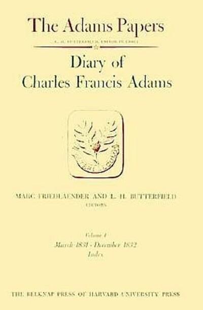 Diary Of Charles Francis Adams Volume 4