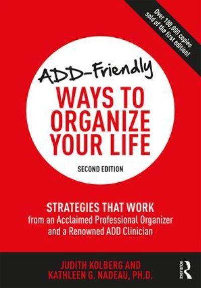 ADD-Friendly Ways To Organize Your Life