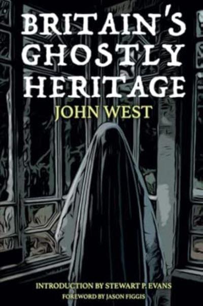 Britain's Ghostly Heritage