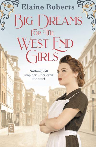 Big Dreams For the West End Girls