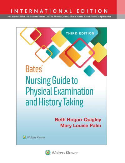 Bates' Nursing Guide To Physical Examination and History Taking