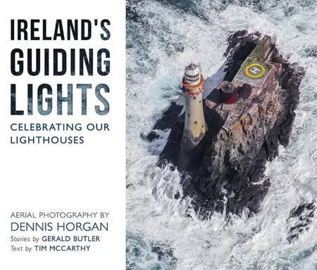 Ireland’s Guiding Lights - Celebrating Our Lighthouses