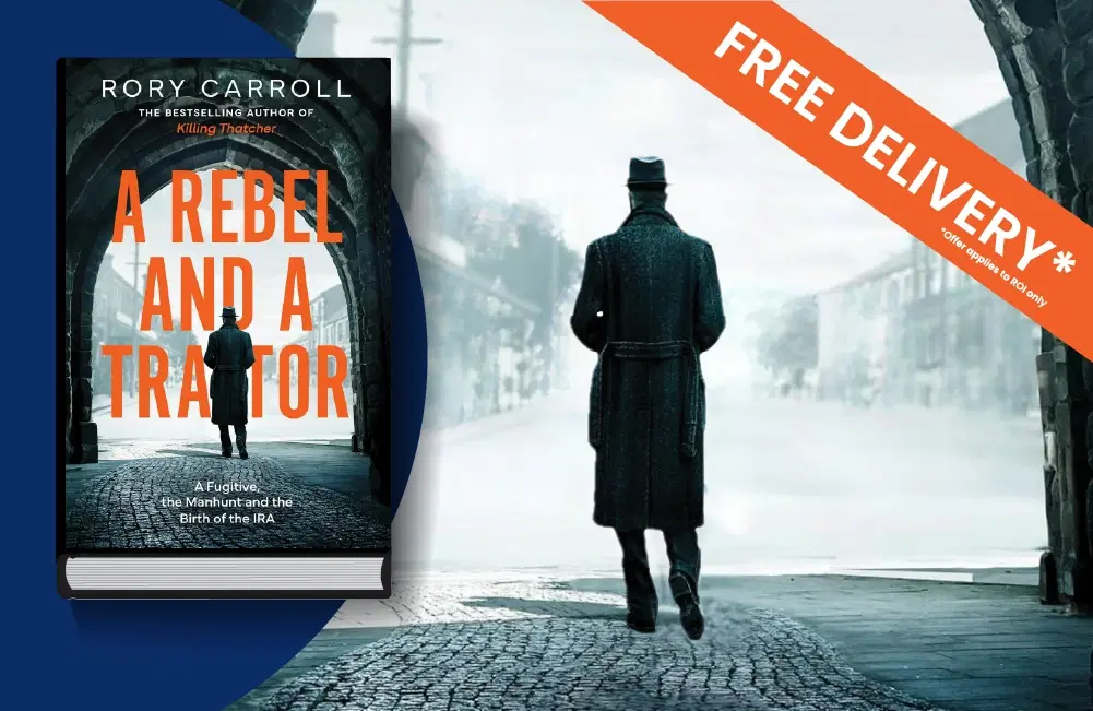 A Rebel and a Traitor | Rory Carroll | 9780008696948