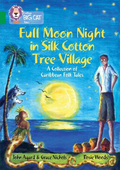 Full Moon Night in Silk Cotton Tree Village