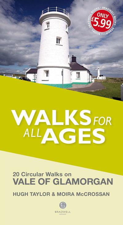 Walks For All Ages. Vale of Glamorgan & Bridgend