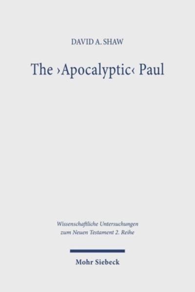 The 'Apocalyptic' Paul
