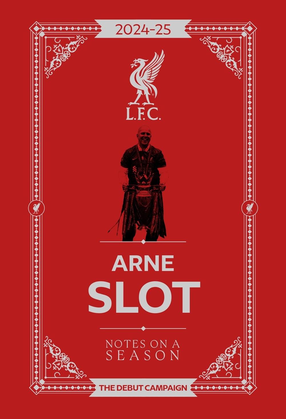 Arne Slot - Notes on a Season