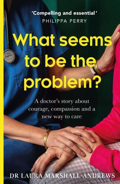 What Seems To Be the Problem?