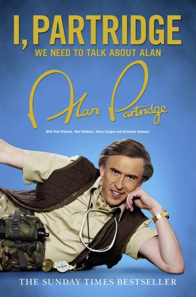 I Partridge We Need To Talk About Alan