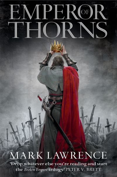 Emperor of Thorns:Broken Empire Book 3 P/B
