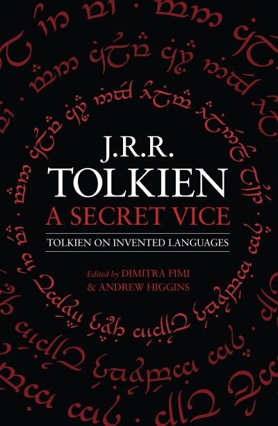 A Secret Vice Tolkien On Invented Languages P/B