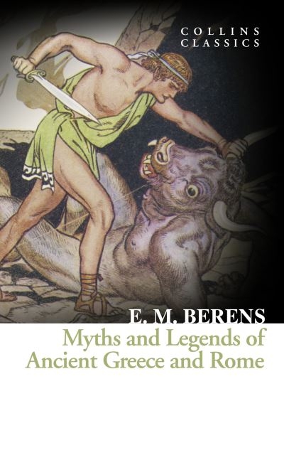 Myths And Legends Of Ancient Greece And Rome P/B