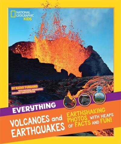 Everything Volcanoes And Earthquakes National Geographic Kid