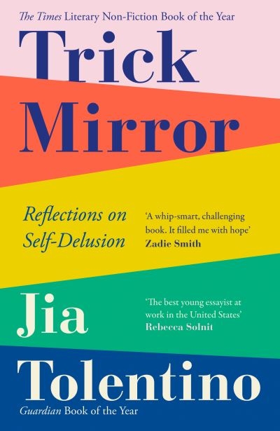 Trick Mirror Reflections On Self Delusion P/B