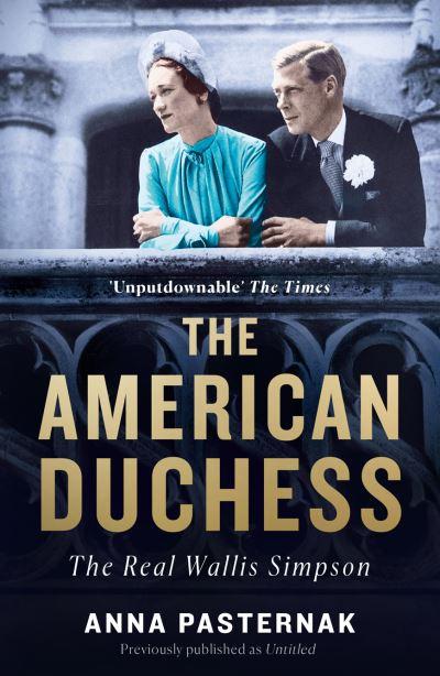 American Duchess The Real Wallis Simpson P/B